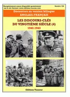 Les discours-clés du vingtième siècle : Volume 4 1942-1943