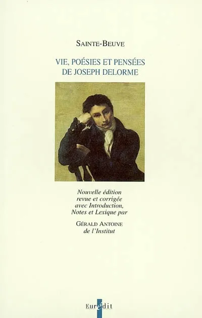 Vie, poésies et pensées Charles-Augustin Sainte-Beuve