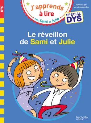 Sami et Julie- Spécial DYS (dyslexie) Le réveillon de Sami et Julie