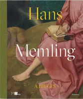 Hans Memling A Bruges /franCais