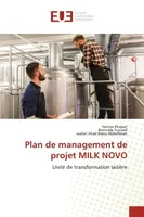 Plan de management de projet MILK NOVO, Unité de transformation laitière