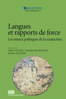 Langues et rapports de force, Les enjeux politiques de la traduction
