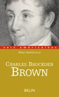 Charles Brockden Brown, La part du doute, la part du doute