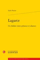Lagarce, Un théâtre entre présence et absence