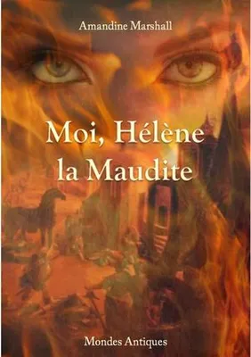 Moi, Hélène la Maudite