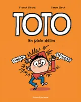 9, Toto BD, Tome 09, En plein délire