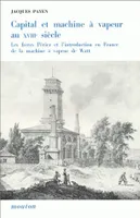Capital et machine à vapeur au 18e siècle, Les frères Périer et l'introduction en France de la machine à vapeur de Watt