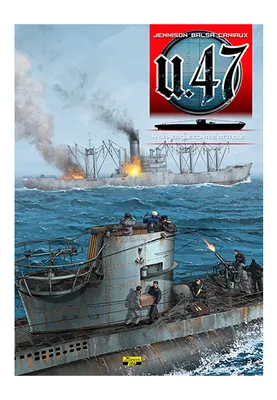 4, U-47 - Tome 4 - L'Amérique contre-attaque