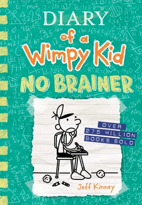 Diary of a Wimpy Kid: No Brainer (Book 18) (Hardback)