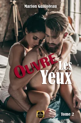 Ouvre les yeux - Tome 2
