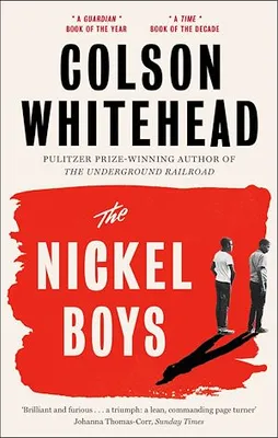 The Nickel Boys, Winner of the Pulitzer Prize for Fiction 2020