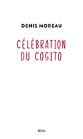 Célébration du cogito