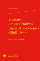 Histoire des coopératives russes et soviétiques (1860-1930), Moderniser le peuple