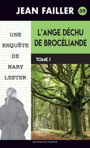 59, Une enquête de Mary Lester, T.1 - L'ange déchu de Brocéliande