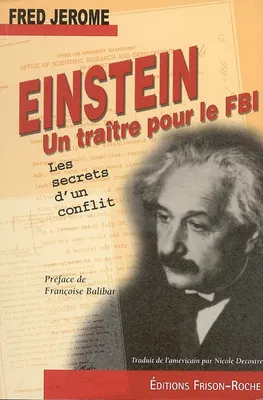 Einstein, un traître pour le FBI, les secrets d'un conflit
