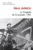La Tragédie de Cronstadt : 1921