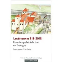 Landévennec 818-2018, Une abbaye bénédictine en Bretagne