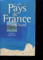 Le guide des Pays de France - Nord