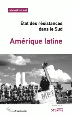 Amérique latine, État des résistances dans le Sud