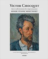 Victor Chocquet Ami et Collectionneur des Impressionnistes /franCais