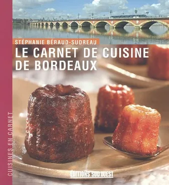 Carnet De Cuisine De Bordeaux (Le)