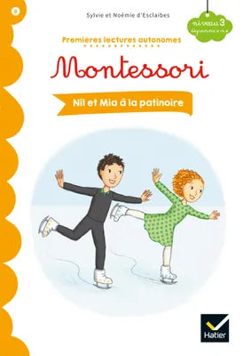 8, Nil et Mia à la patinoire - Premières lectures autonomes Montessori