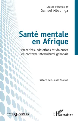Santé mentale en Afrique, Précarités, addictions et violences en contexte interculturel gabonais