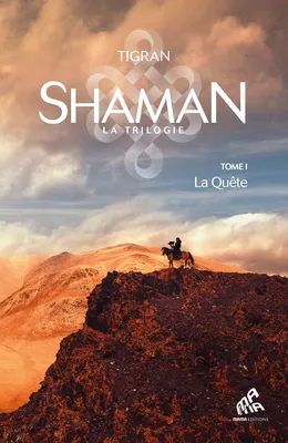 Shaman, L'Aventure mongole  : Tome 1, La Quête