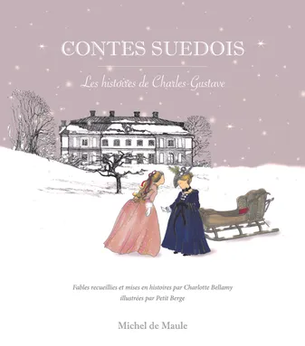 Contes suédois, Les histoires de Charles-Gustave