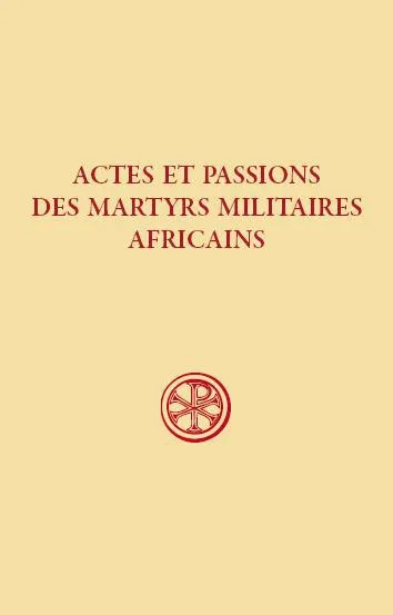 Livres Spiritualités, Esotérisme et Religions Religions Christianisme Actes et passions des martyrs militaires africains Paul Mattéi