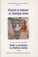 Écritures américaines, 2, Pouvoir et écritures en Amérique latine/Poder y escrituras en América latina