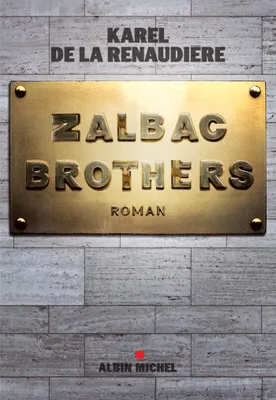 Zalbac Brothers, roman