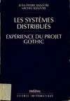 Les Systèmes distribués / expérience du projet Gothic, expérience du projet GOTHIC