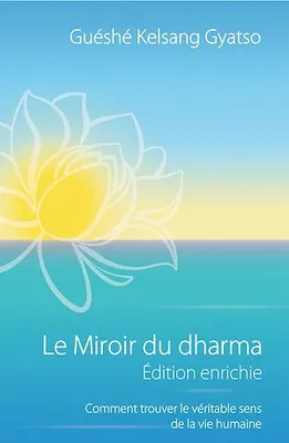 Le Miroir du Dharma - Édition enrichie
