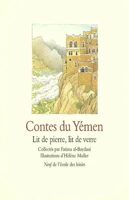 contes du yemen lit de pierre lit de ver, lit de pierre, lit de verre