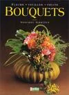 Livres Écologie et nature Nature Jardinage Bouquets, fleurs, feuilles, fruits Monique Gautier
