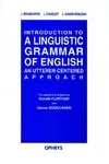 Introduction to a linguistic grammar of english - an utterer-centered approach, an utterer-centered approach