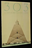 303. Arts, Recherches et créations. La revue des Pays de la Loire. Numéro X