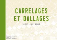 Carrelages et dallages du XIIe au XIXe siècle