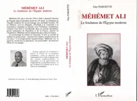 Méhémet Ali, Le fondateur de l'Egypte moderne