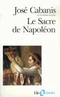 Le Sacre de Napoléon, (2 décembre 1804)