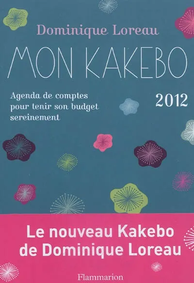Mon kakebo : agenda de comptes japonais 2012 Dominique Loreau