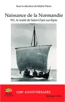 Naissance de la Normandie, 911, le traité de Saint-Clair-sur-Epte - Kornos N° 69