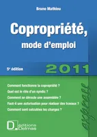 Copropriété, mode d'emploi 2011