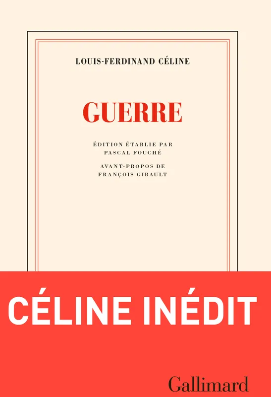 Livres Littérature et Essais littéraires Romans contemporains Francophones Guerre Louis-Ferdinand Céline