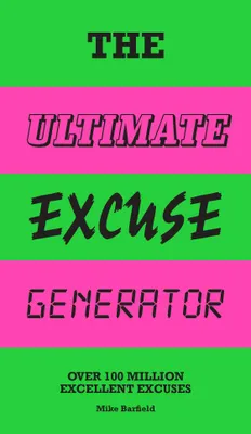 The Ultimate Excuse Generator /anglais