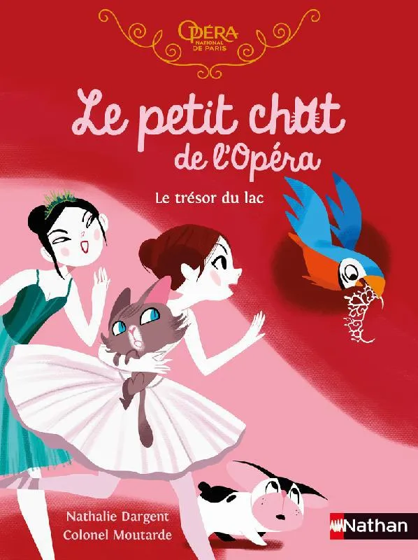 Jeux et Jouets Livres Livres pour les  6-9 ans Romans Le petit chat de l'Opéra, Le trésor du lac, Le trésor du lac Nathalie Dargent