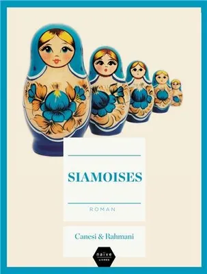 Siamoises, roman