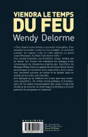 Livres Littérature et Essais littéraires Romans contemporains Francophones Viendra le temps du feu Wendy Delorme