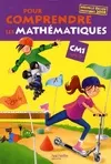 Pour comprendre les mathématiques CM1 - Livre de l'élève - Ed.2009